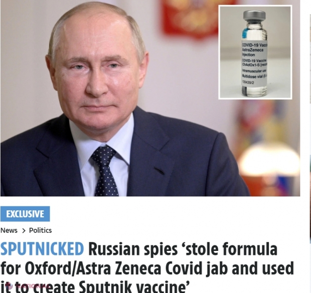 The Sun: Rusia a FURAT formula vaccinului AstraZeneca și a folosit-o pentru a dezvolta Sputnik V